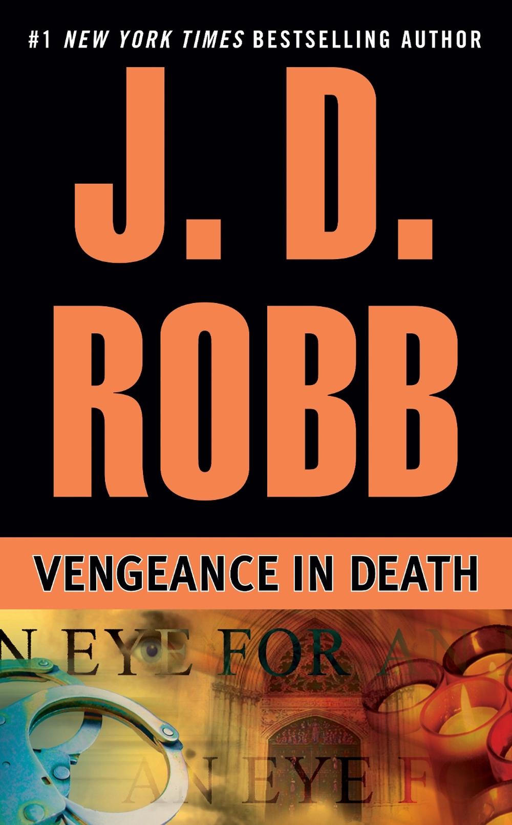 Vengeance in Death by J.D. Robb Vengeance in Death by J.D. Robb