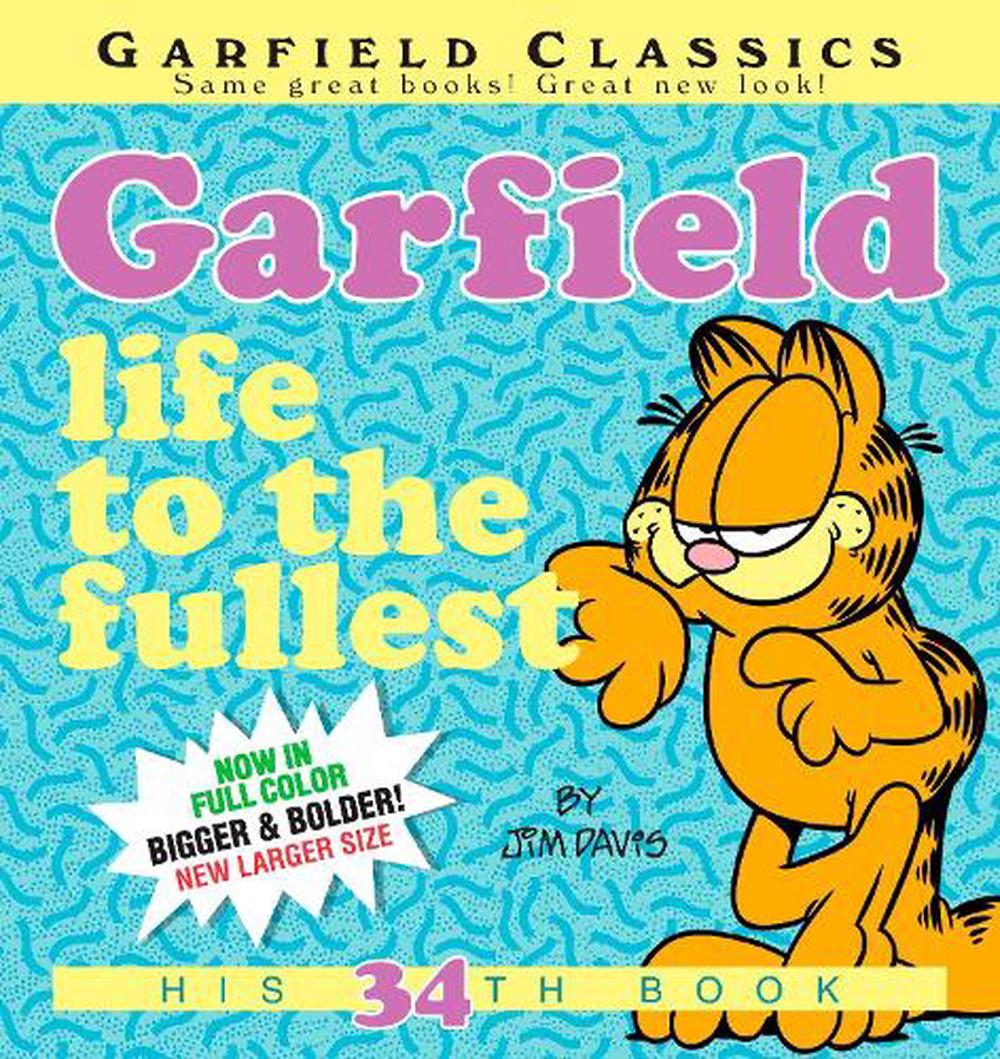 Garfield Life To The Fullest: His 34th Book By Jim Davis Paperback Book ...