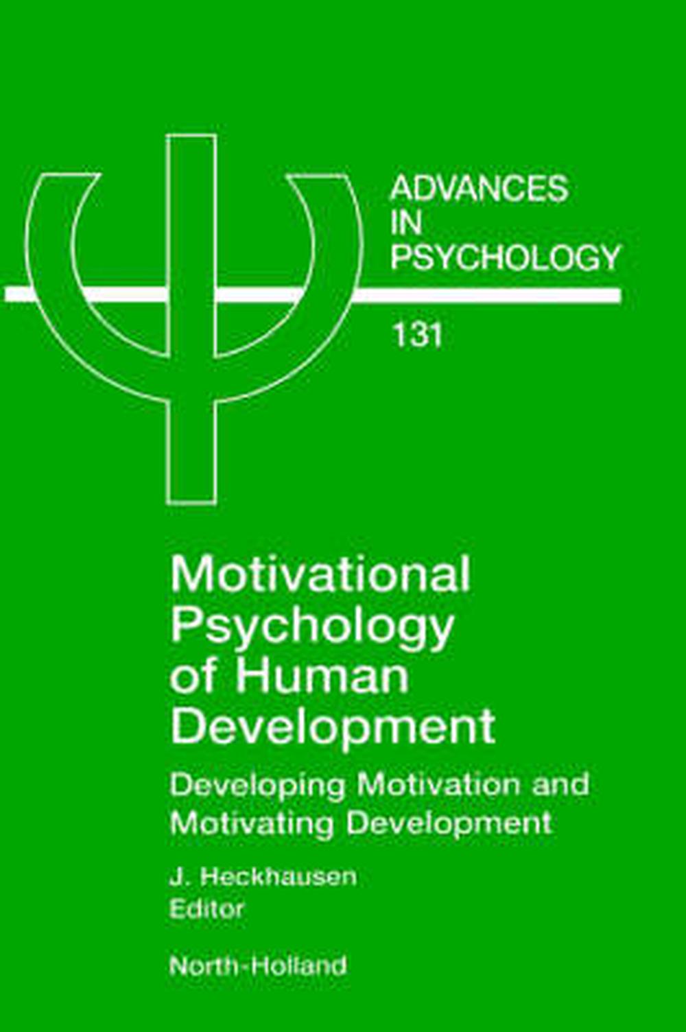  Motivational Psychology of Human Development Developing 