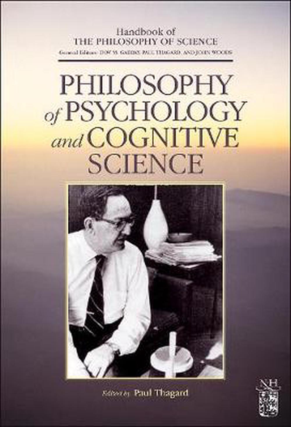 Philosophy Of Psychology And Cognitive Science: A Volume Of The ...