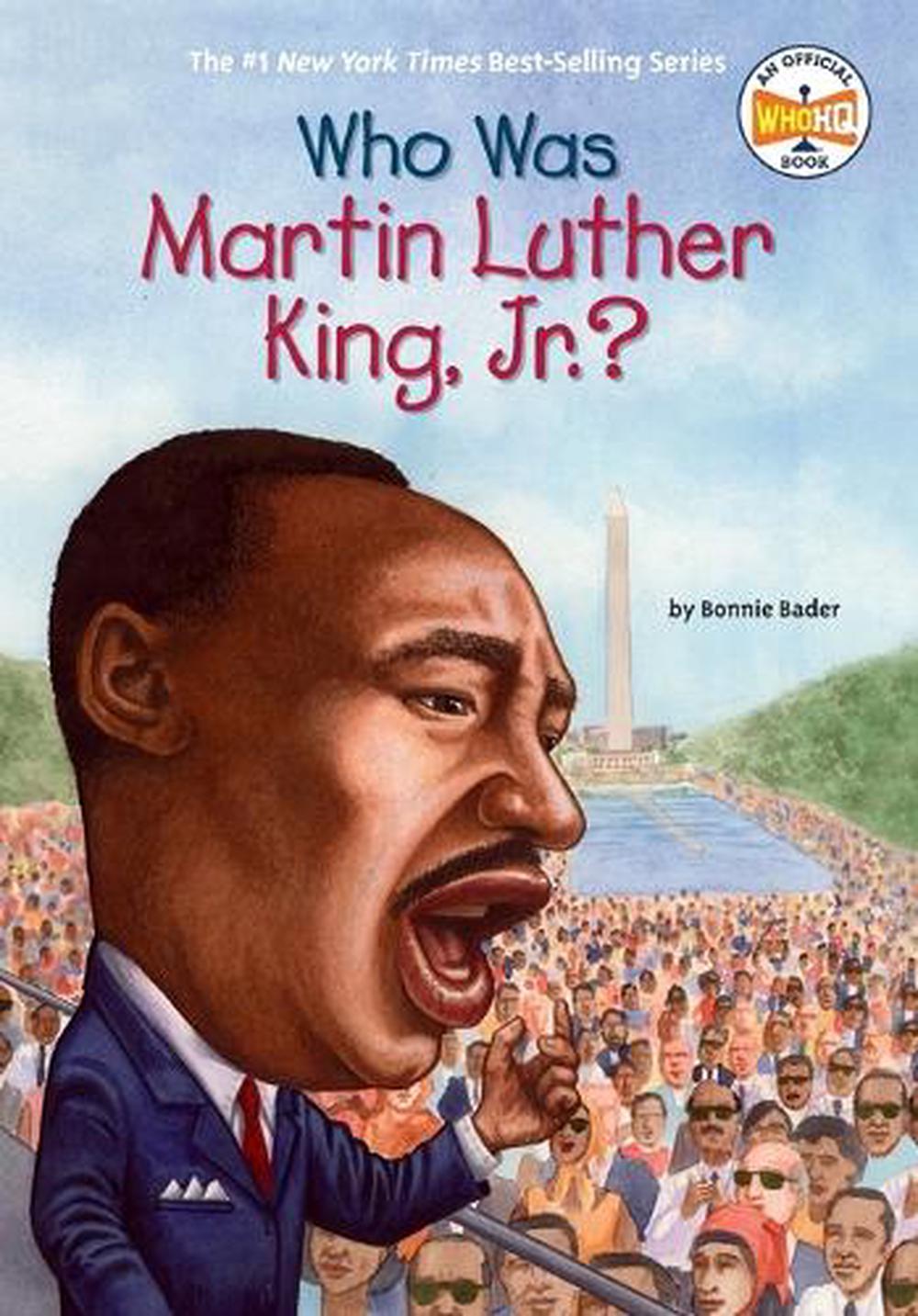 Who Was Martin Luther King, Jr.? by Bonnie Bader (English) Paperback