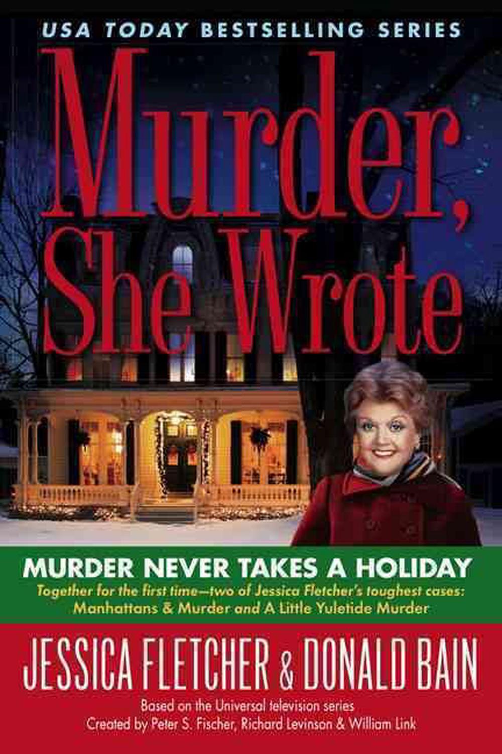 She take a holiday. Book of Murder. Murder she wrote.