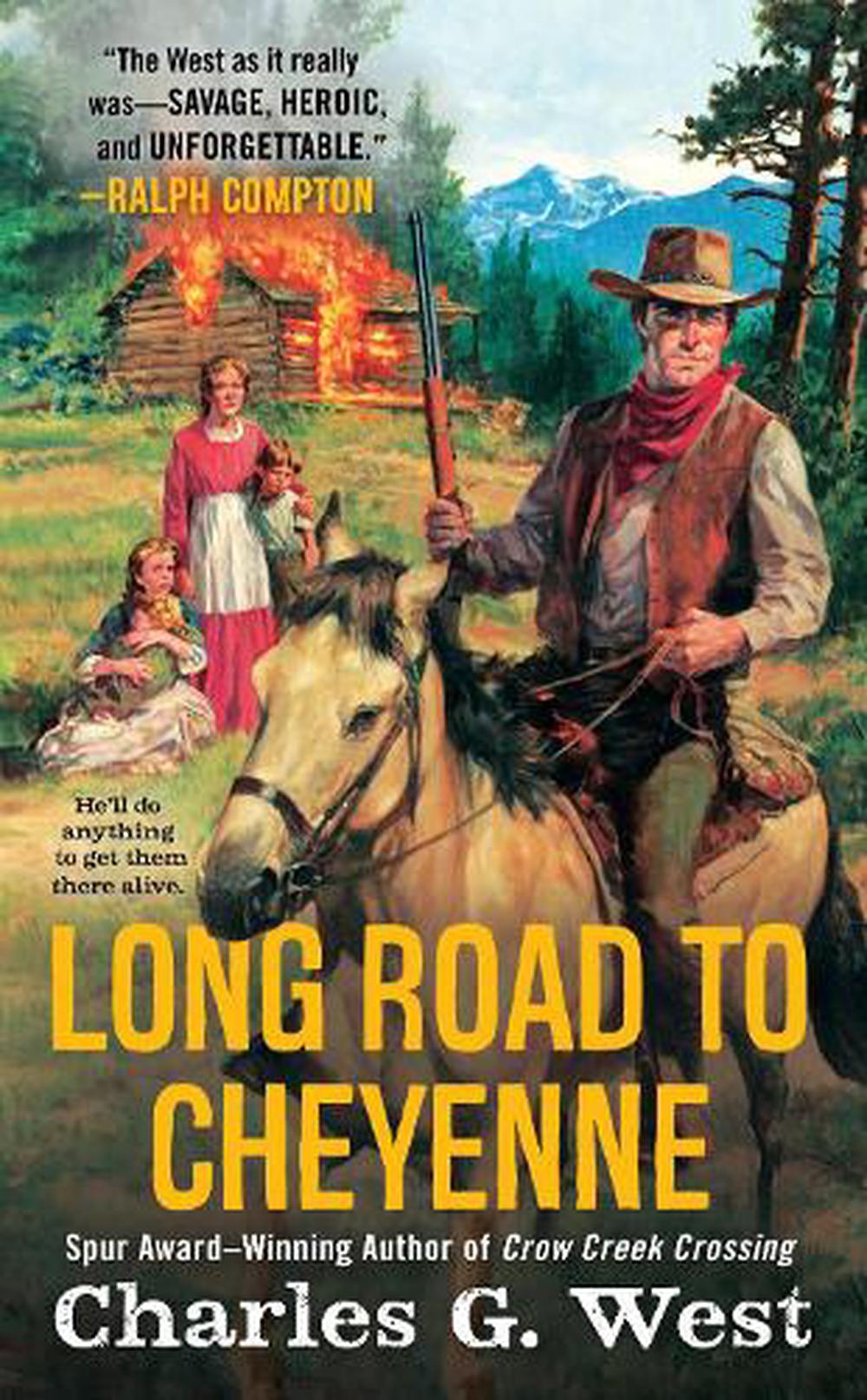 Long Road to Cheyenne by Charles G. West (English) Mass Market