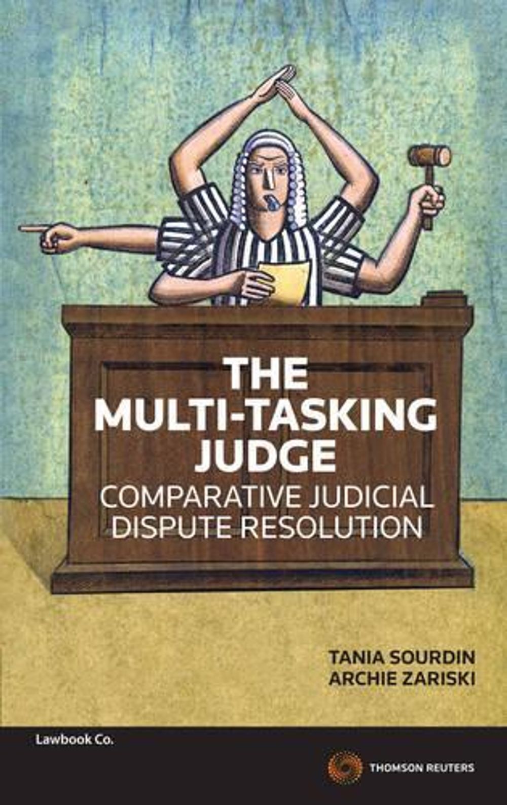 Multi Tasking Judge Comparative Judicial Disp Res Comparative