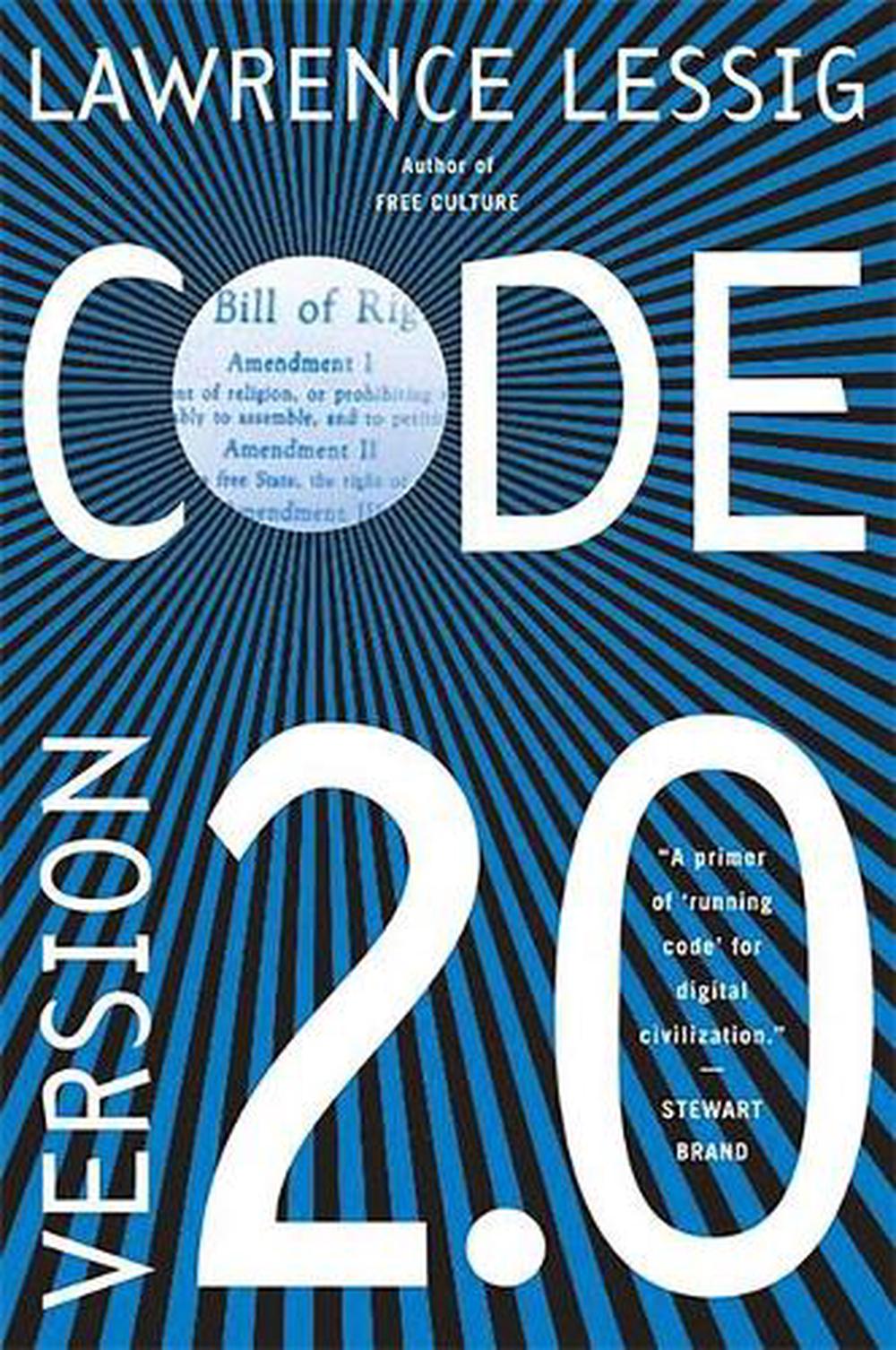 lawrence lessig code and other laws of cyberspace
