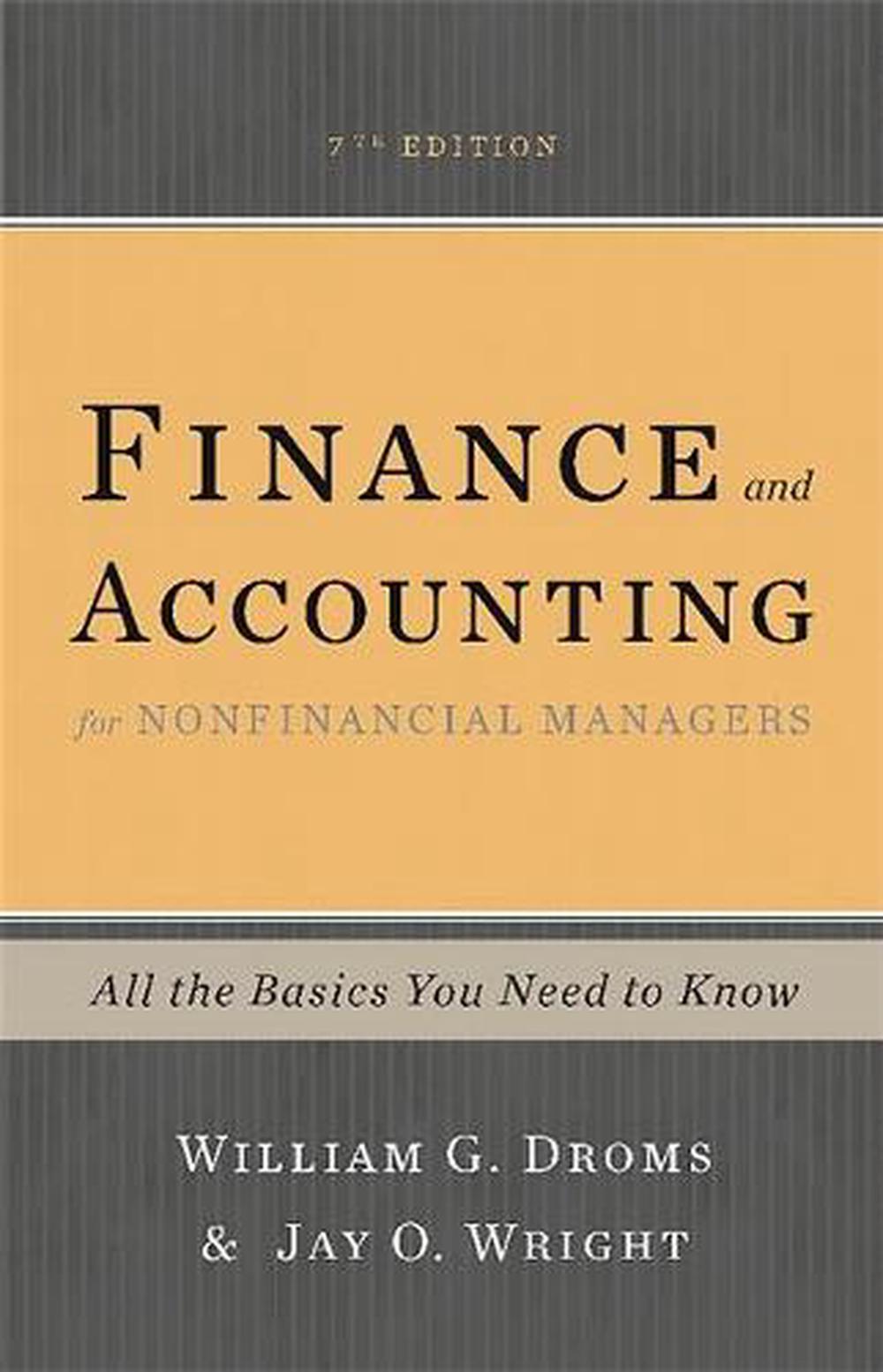 Finance and Accounting for Nonfinancial Managers All the Basics You