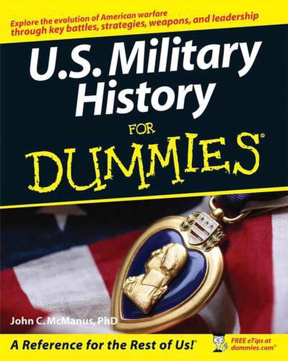 U.S. Military History for Dummies by John C. McManus (English
