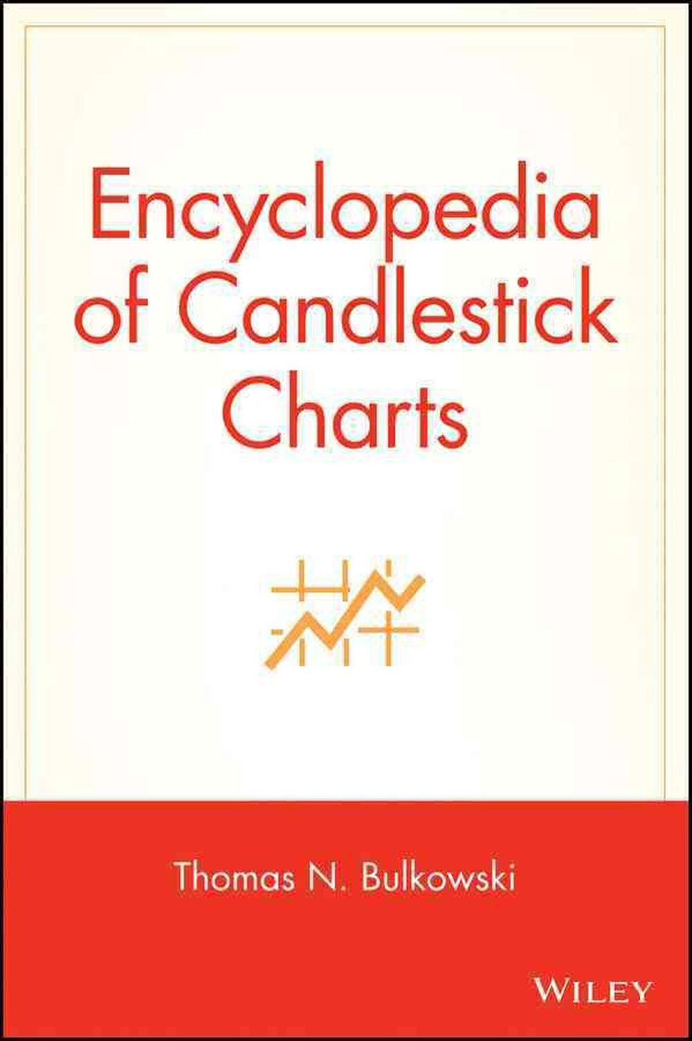 Encyclopedia of Candlestick Charts by Thomas N. Bulkowski (English