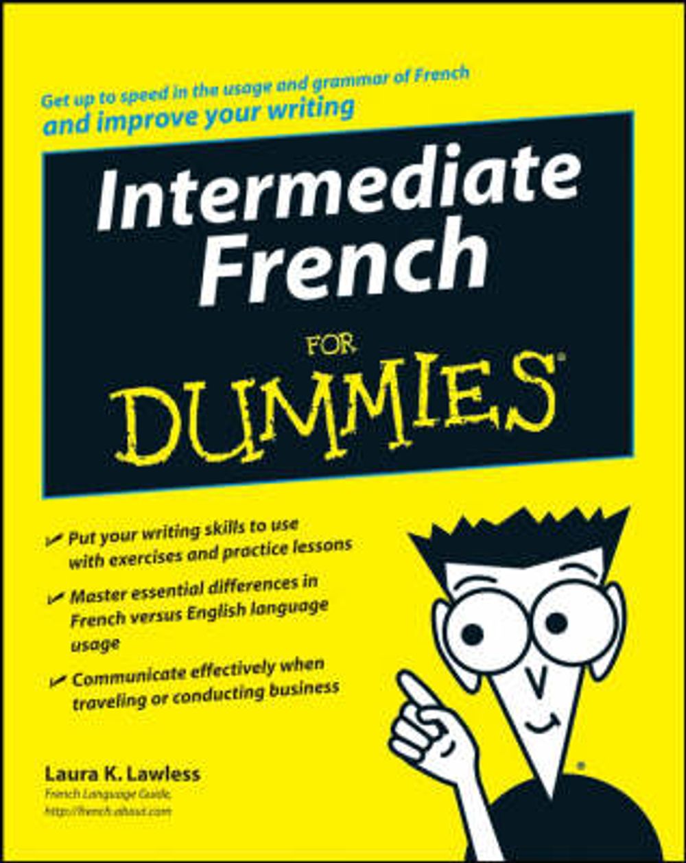 Intermediate French for Dummies by Laura K. Lawless ...