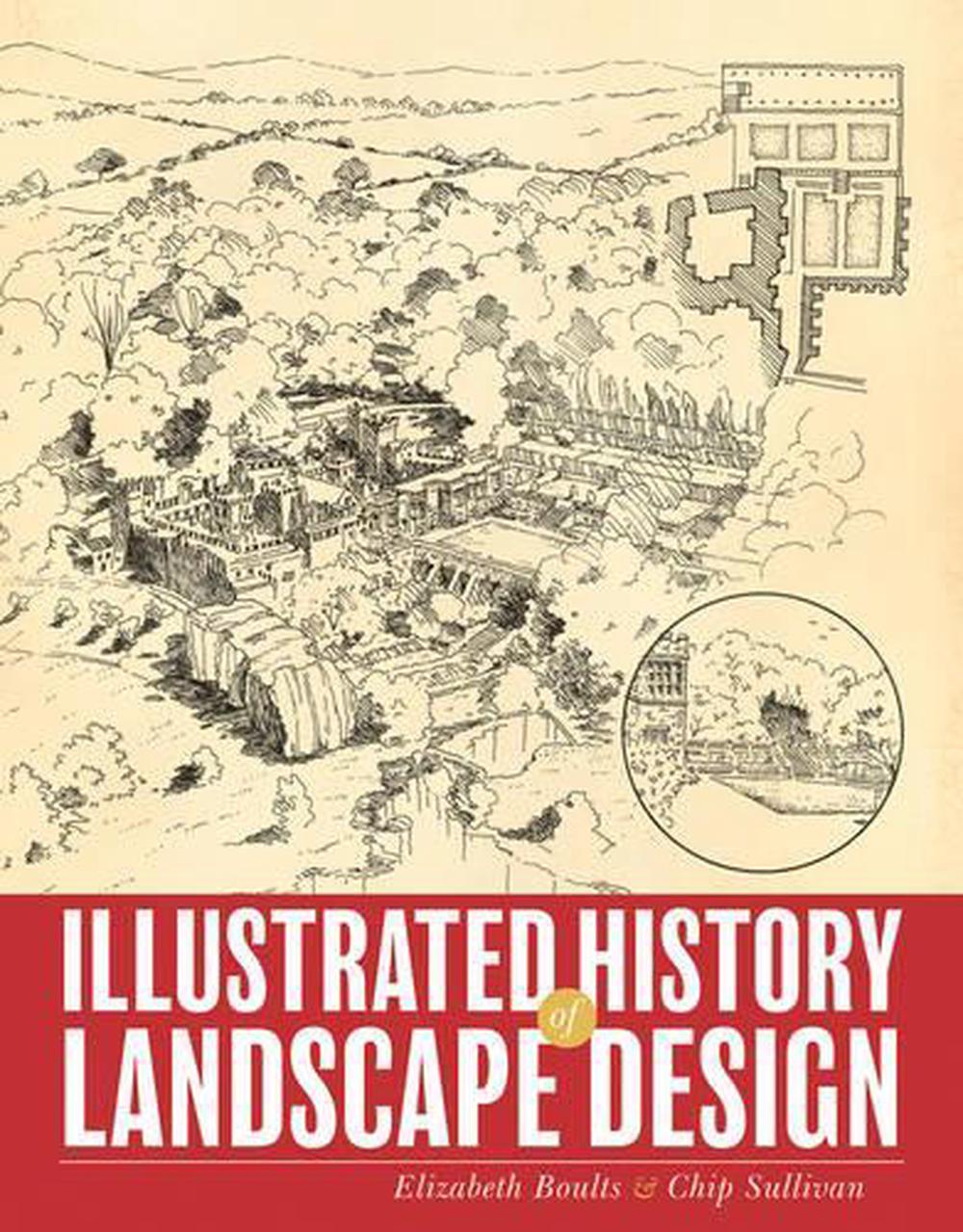 Illustrated History of Landscape Design by Elizabeth Boults