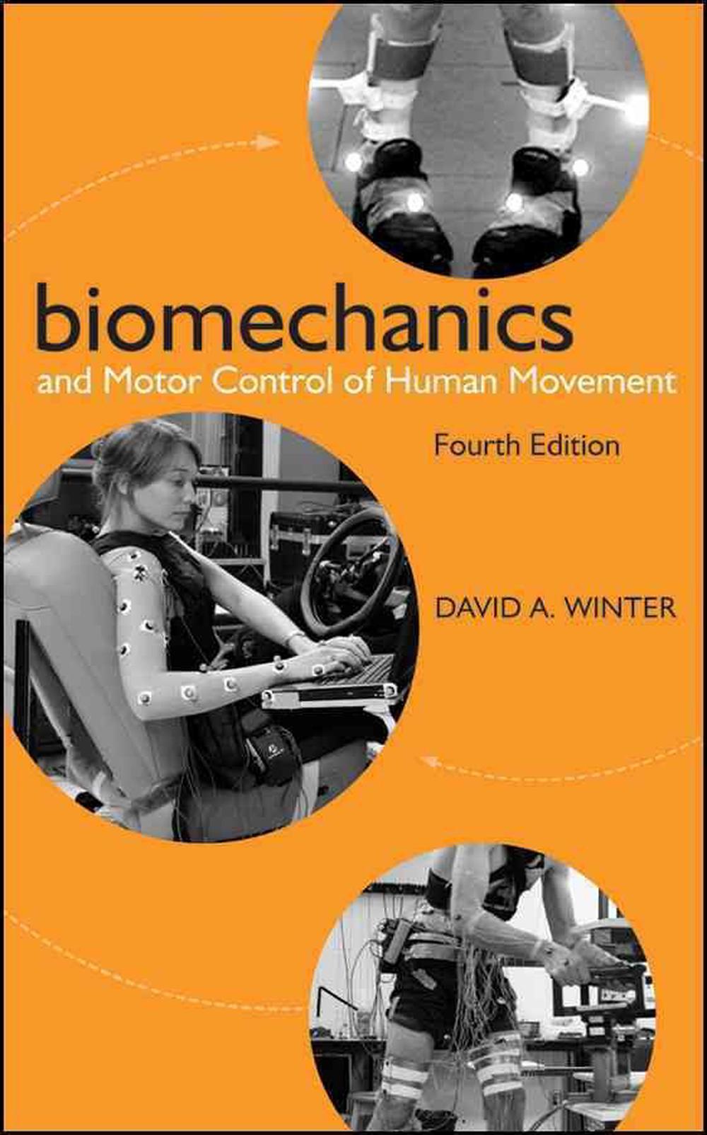 Biomechanics and Motor Control of Human Movement by David A. Winter ...