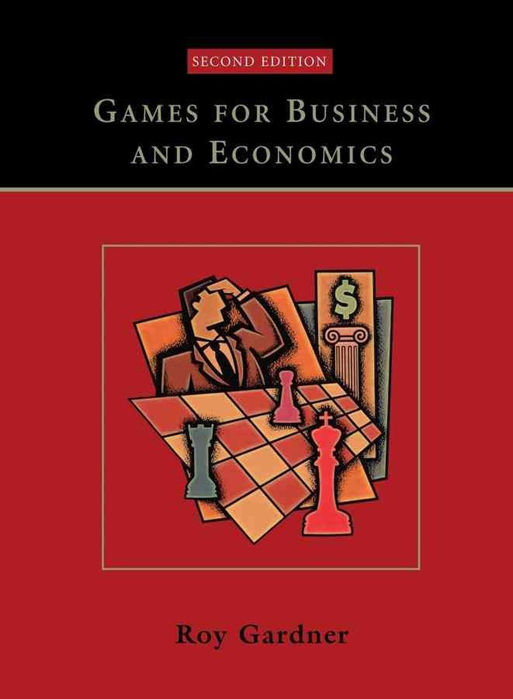 Games for Business and Economics by Roy Gardner (English) Paperback