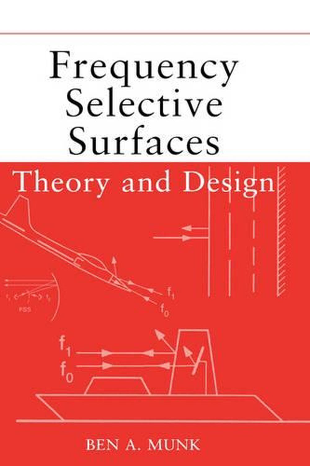 Frequency Selective Surfaces Theory and Design by Ben A. Munk (English