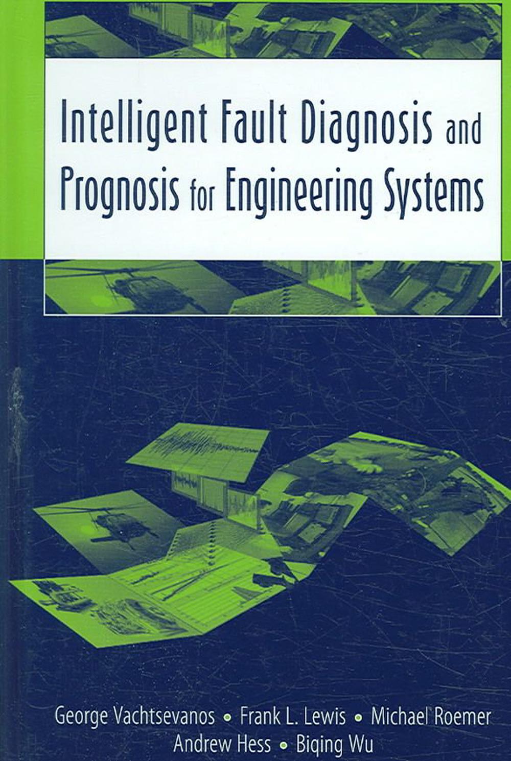 Intelligent Fault Diagnosis and Prognosis for Engineering Systems