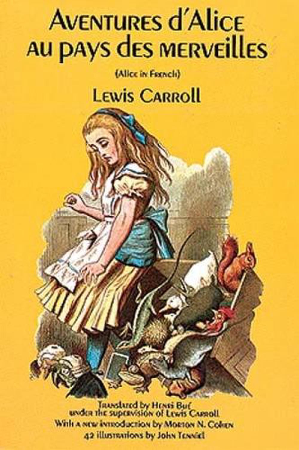 Alice Au Pays Des Merveilles Lewis Carroll Aventures D'Alice Au Pays Des Merveilles by Lewis Carroll (French