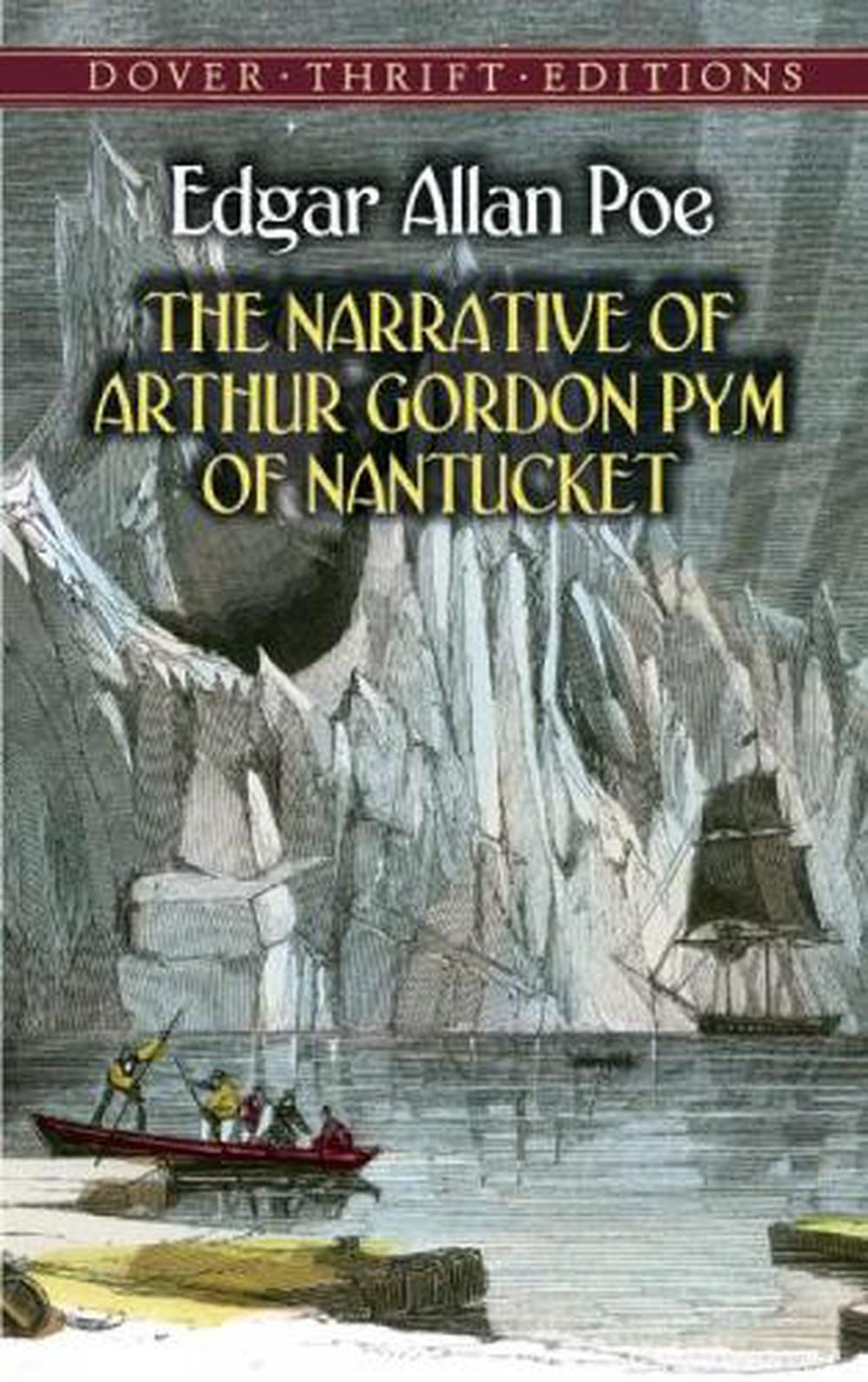 The Narrative of Arthur Gordon Pym of Nantucket by Edgar Allan Poe (English) Pap 9780486440934 The Narrative of Arthur Gordon Pym of Nantucket by Edgar Allan Poe (English) Pap 9780486440934