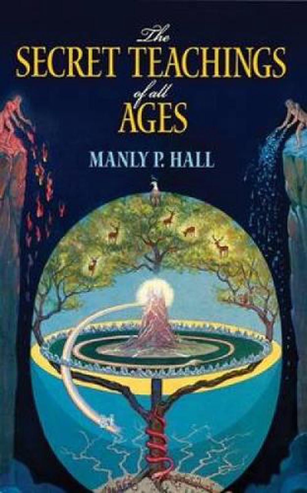 The Secret Teachings Of All Ages: An Encyclopedic Outline Of Masonic ...