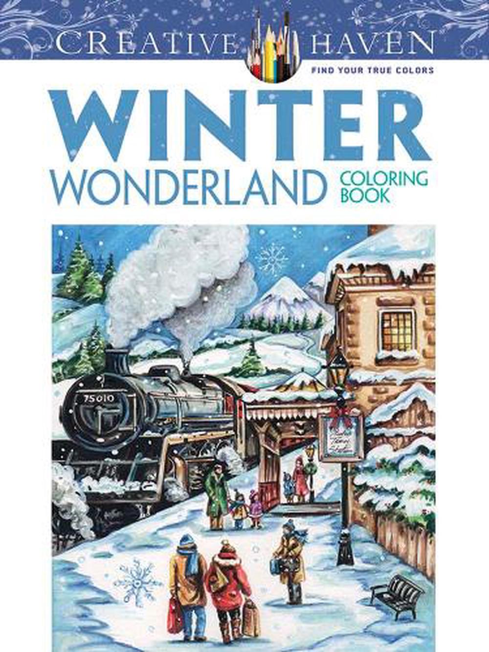 Creative Haven Winter Wonderland Coloring Book by Teresa Goodridge (English) Pap
