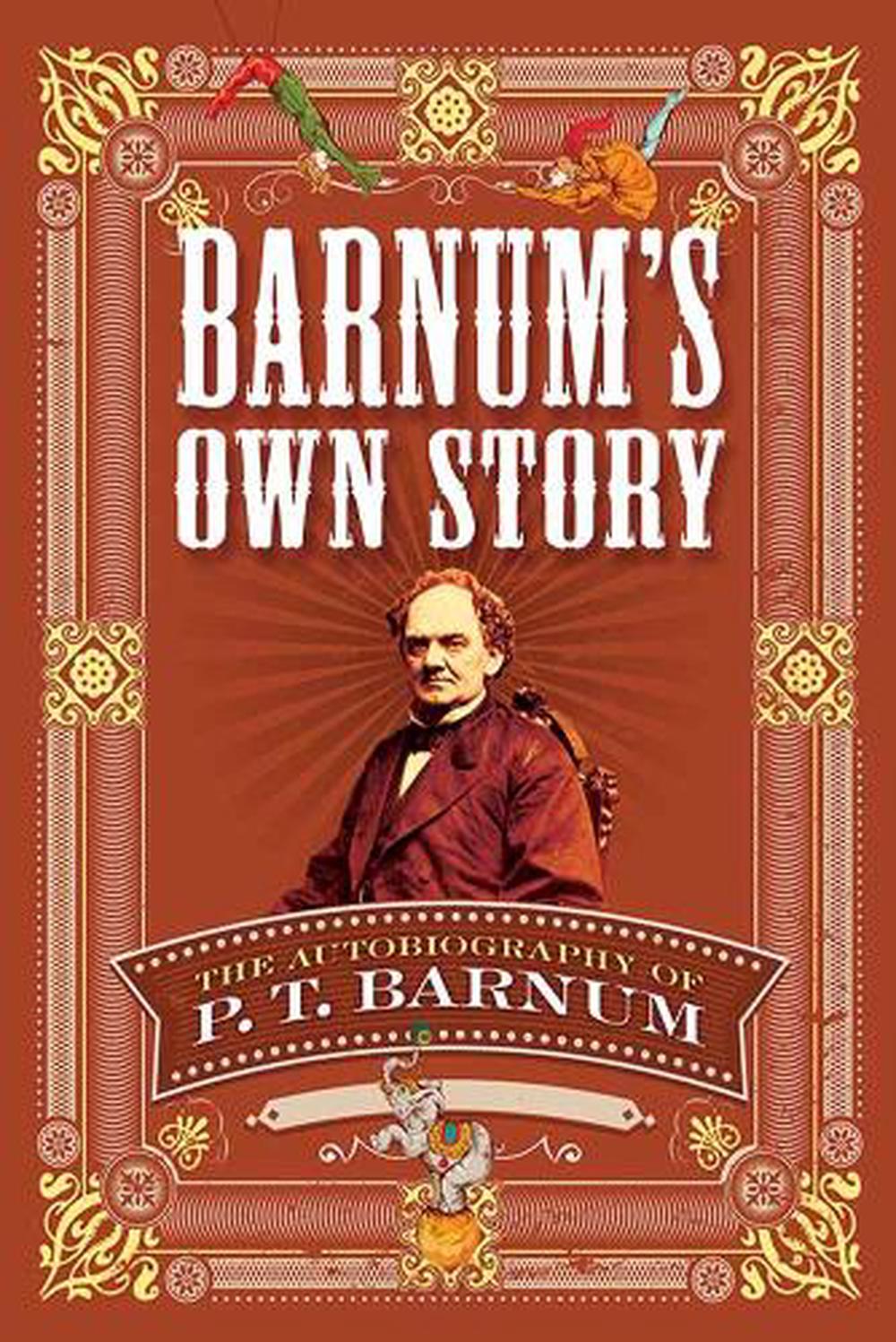 The Life of P. T. Barnum by P.T. Barnum