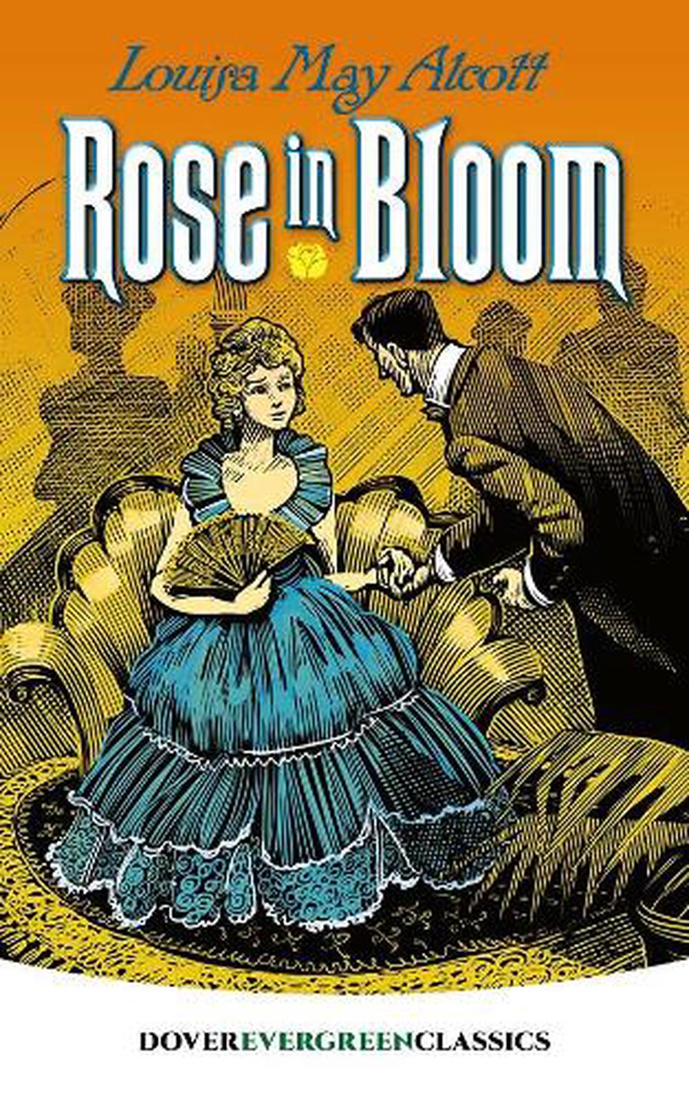 A White Rose In Bloom Chapter 1 Rose in Bloom by Louisa May Alcott (English) Paperback Book Free