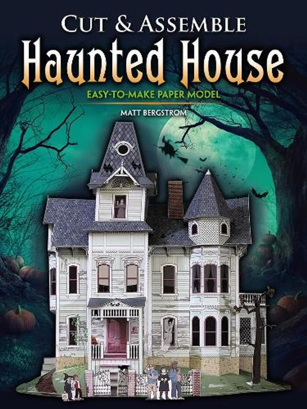Cut & Assemble Haunted House by Matt Bergstrom Paperback