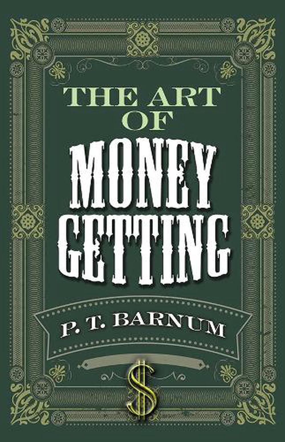 ArtOfMoneyGettingPTBarnum