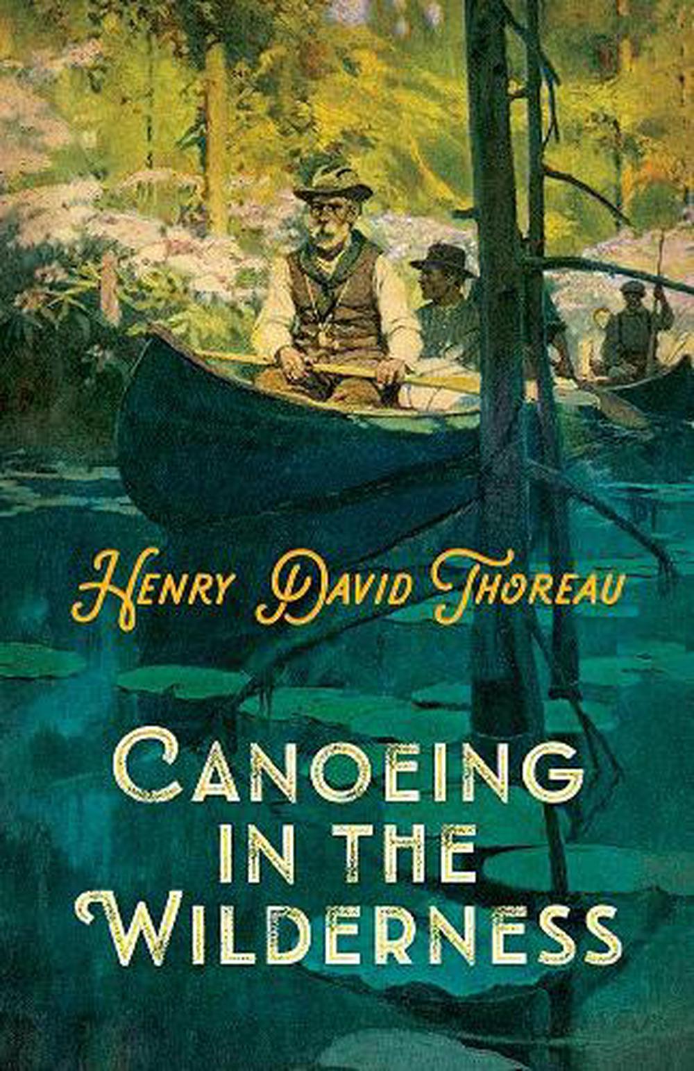 Canoeing in the Wilderness by Henry David Thoreau