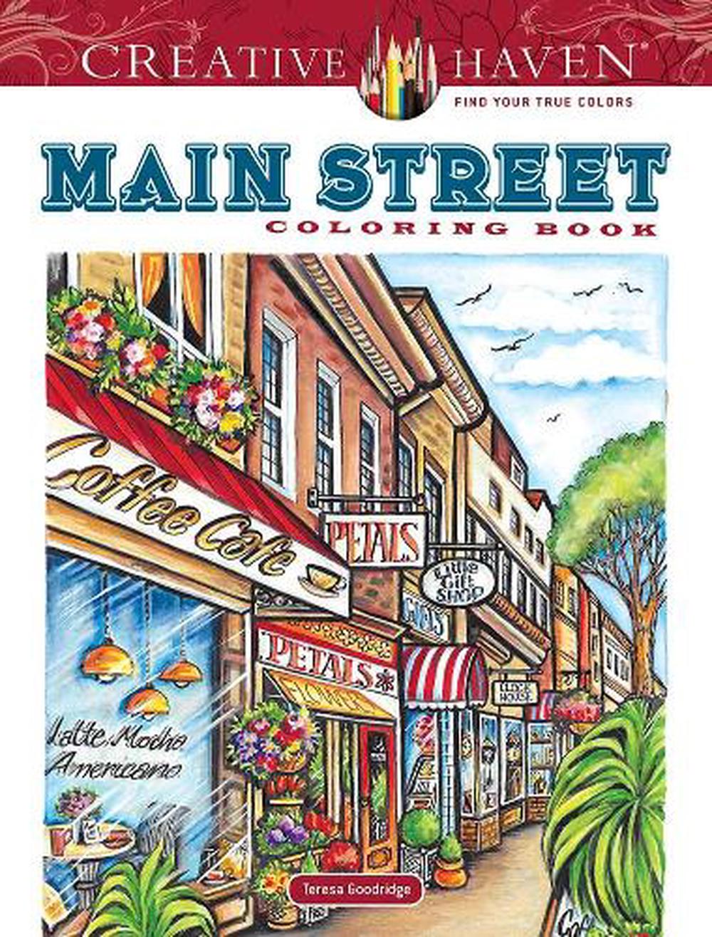 Creative Haven Main Street Coloring Book by Teresa Goodridge (English