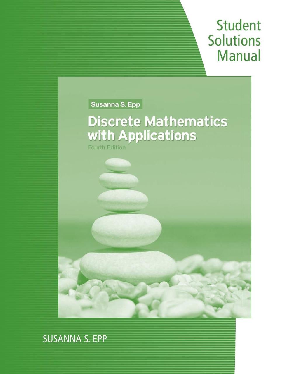 Discrete Mathematics with Applications, Student Solutions Manual and Study Guide
