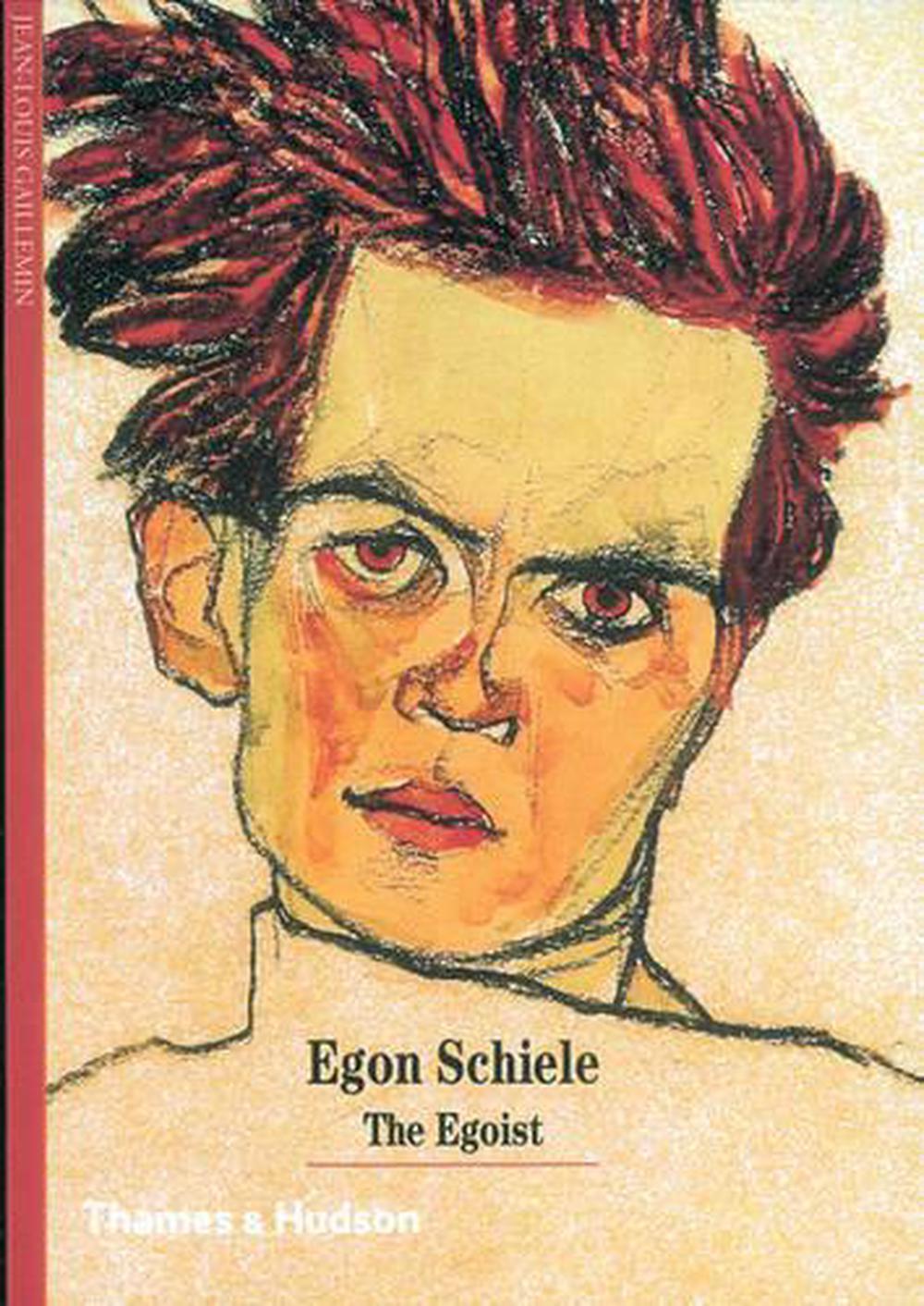 Egon Schiele: The Egoist by Jean-Louis Gaillemin (English) Paperback ...