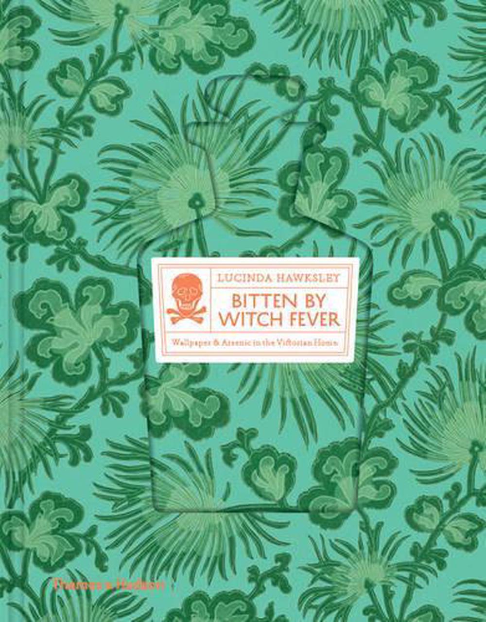 Bitten by Witch Fever: Wallpaper & Arsenic in the