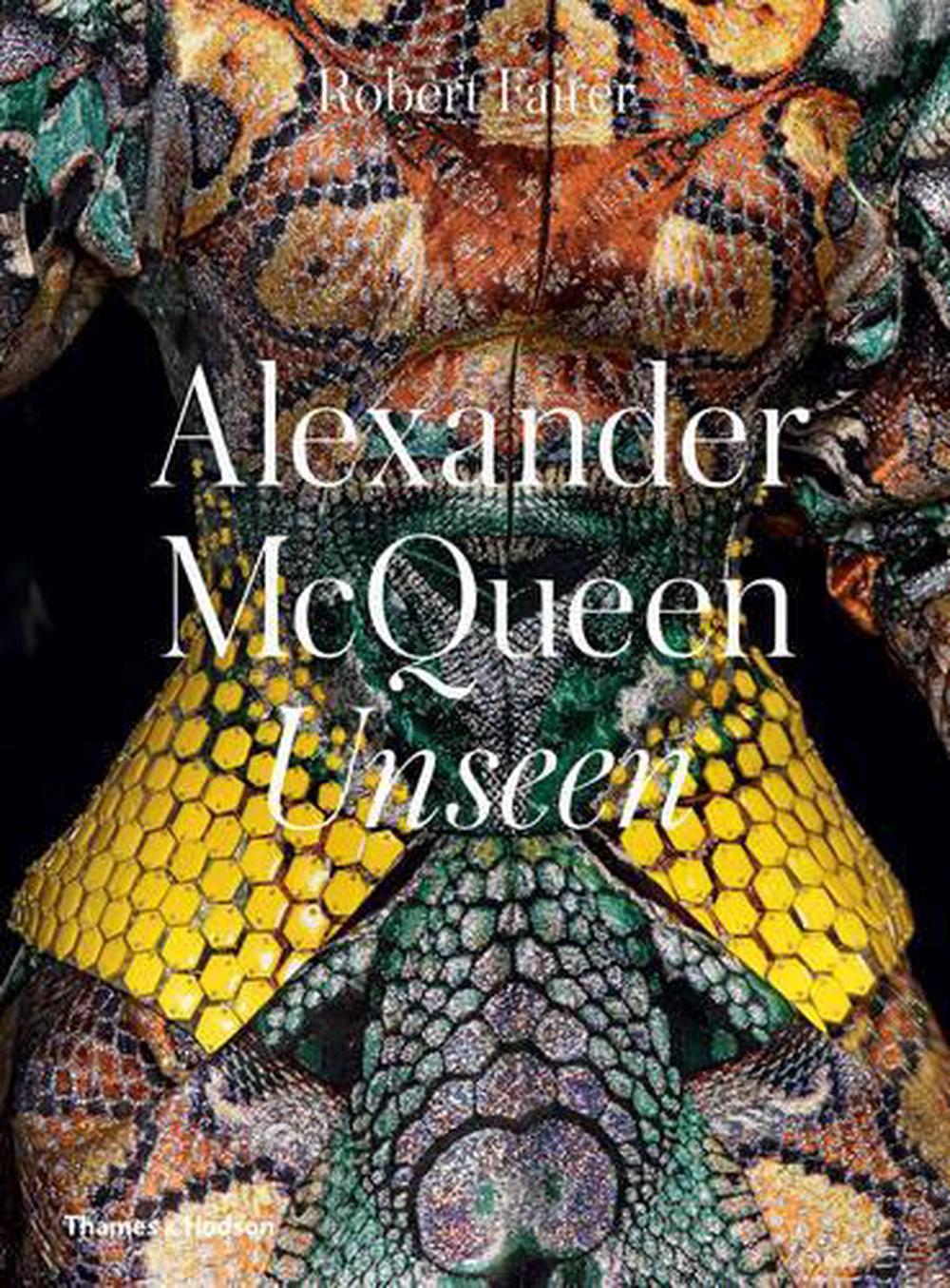 Alexander McQueen Unseen by Robert Fairer (English