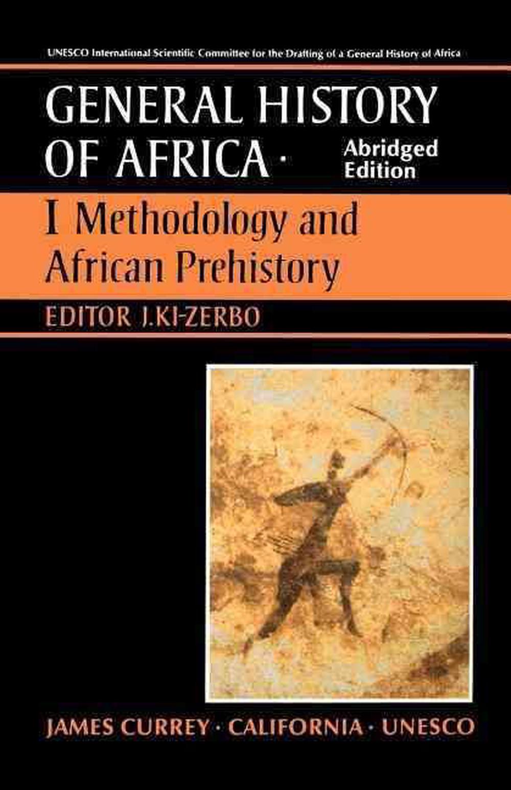 UNESCO General History Of Africa, Vol. I, Abridged Edition: Methodology ...