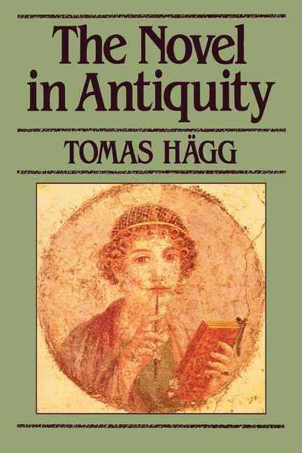 Der Roman in der Antike von Tomas Hagg (englisch) Taschenbuch Buch - Tomas Hagg
