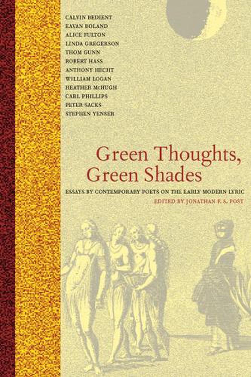 green-thoughts-green-shades-essays-by-contemporary-poets-on-the-early