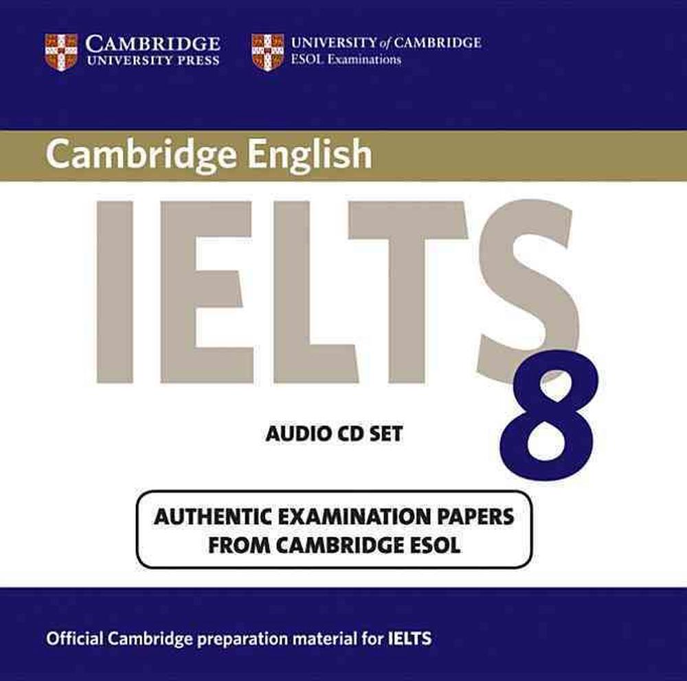 Cambridge IELTS 8 Audio CDs (2) Official Examination Papers from
