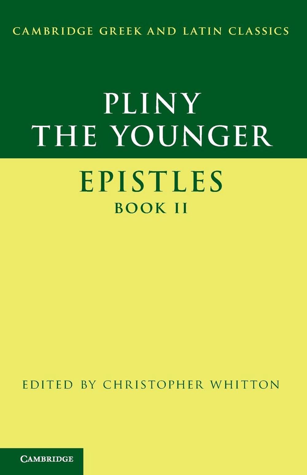Pliny the Younger 'Epistles' Book II by Christopher Whitton (English