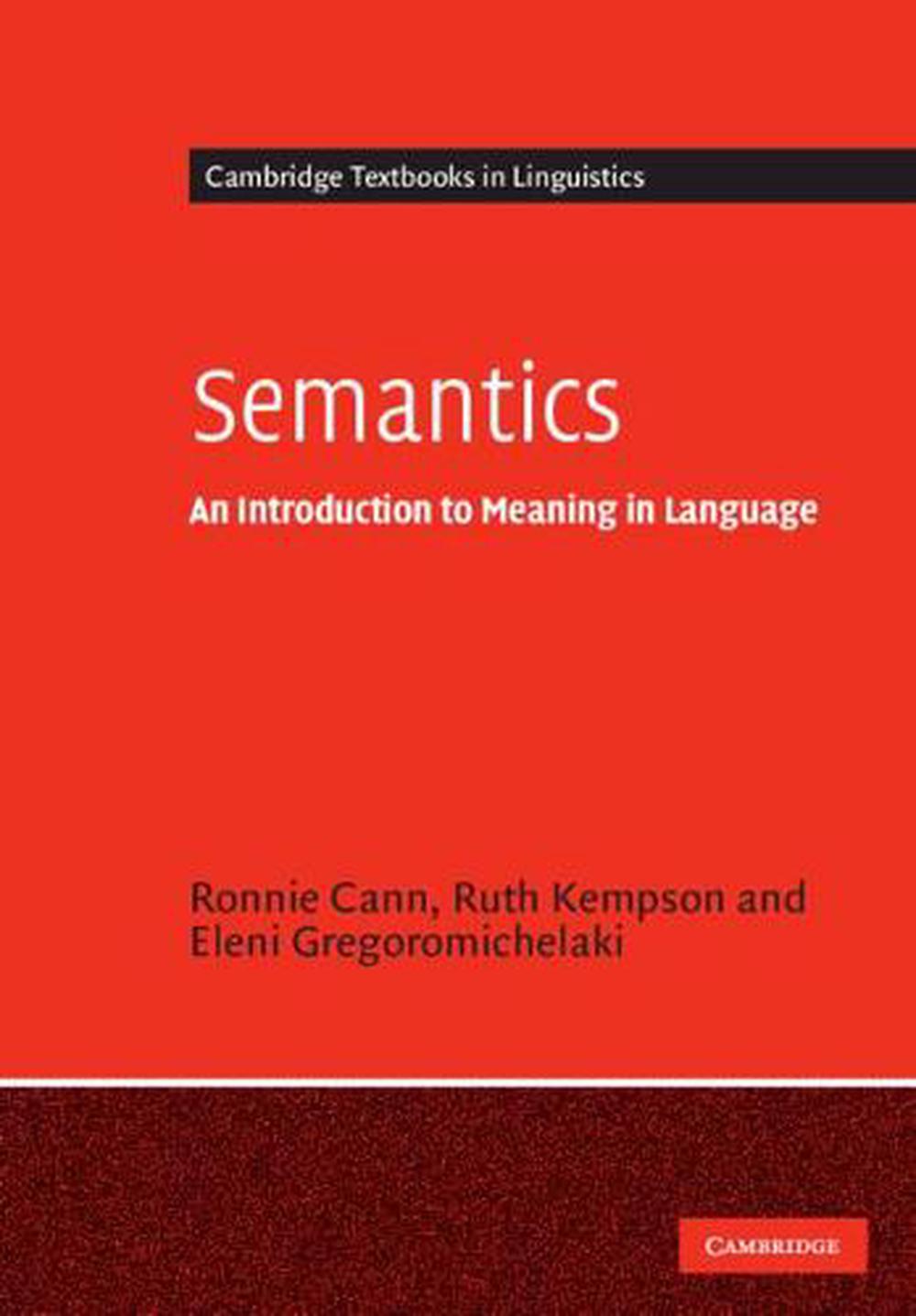 Semantics: An Introduction to Meaning in Language by Ronnie Cann ...
