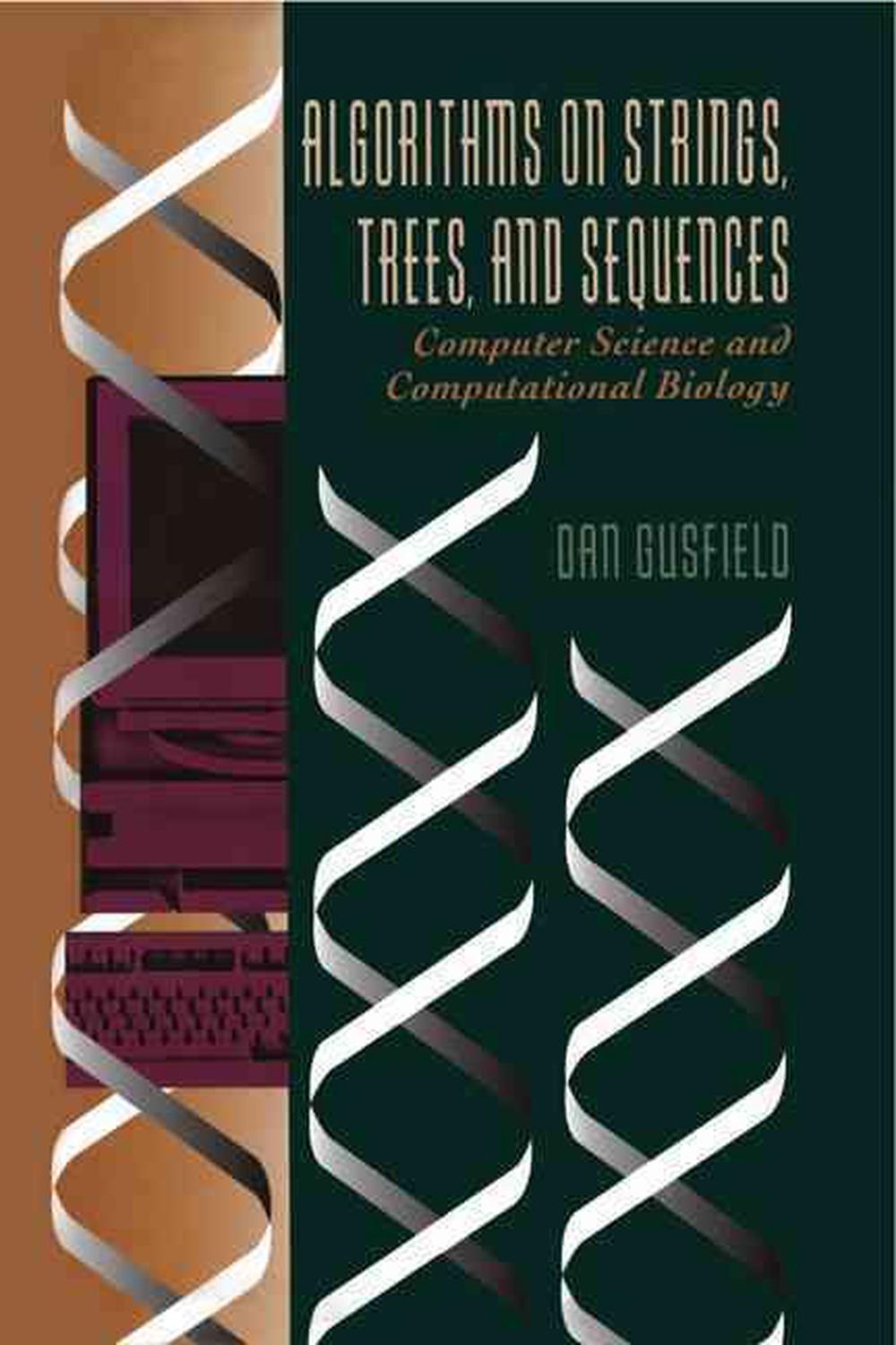 Algorithms on Strings, Trees and Sequences Computer Science and