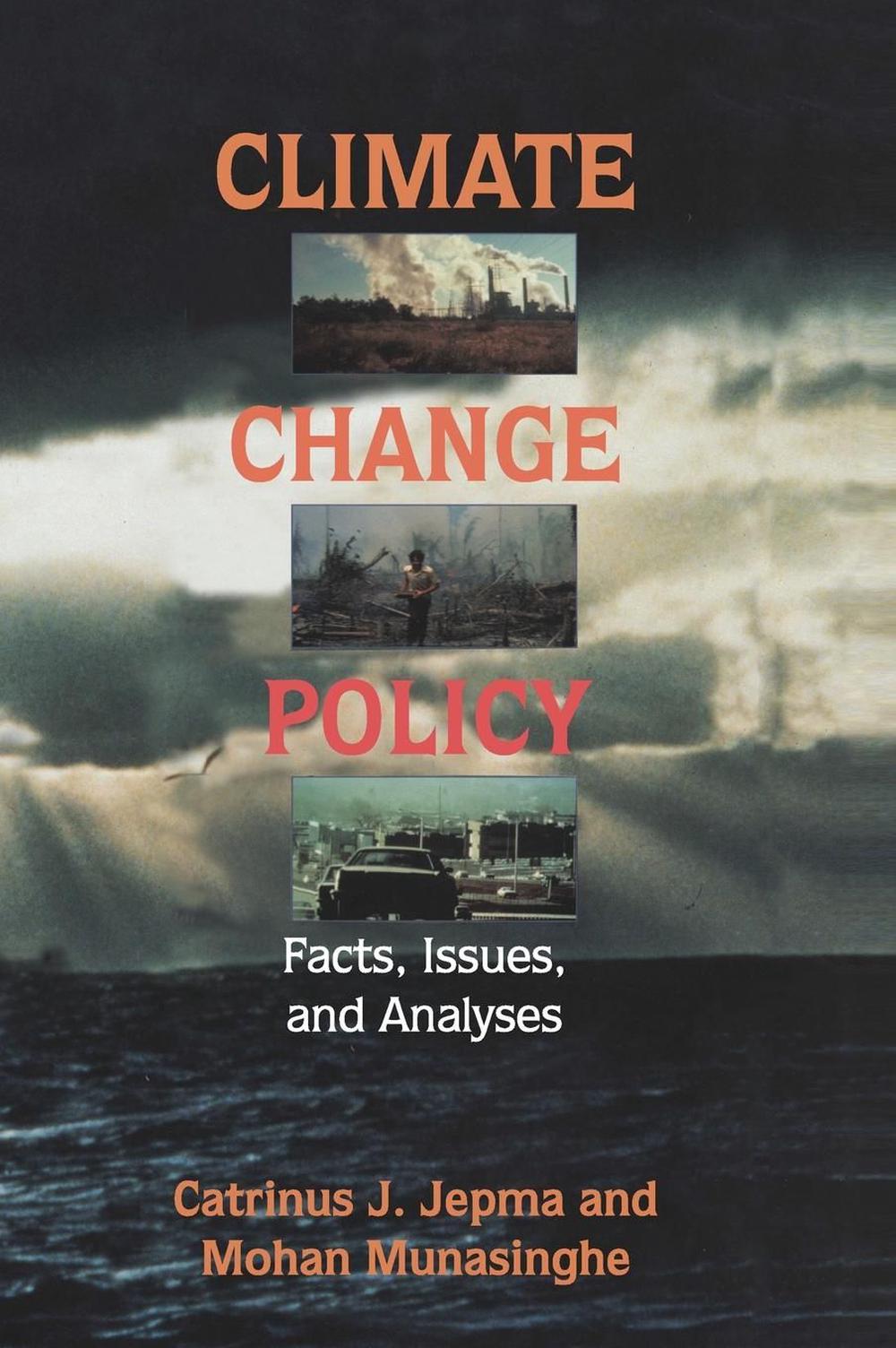 Climate Change Policy Facts, Issues and Analyses by