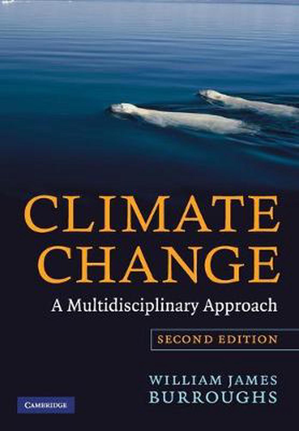 climate-change-a-multidisciplinary-approach-by-william-james-burroughs