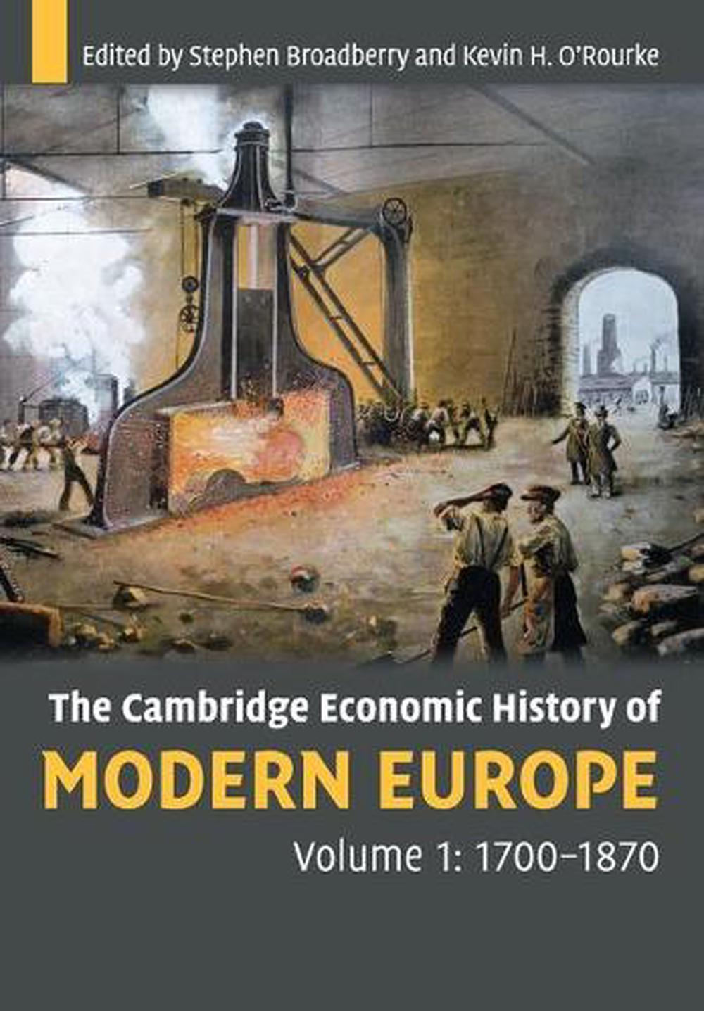 Cambridge Economic History of Modern Europe Volume 1, 17001870 by