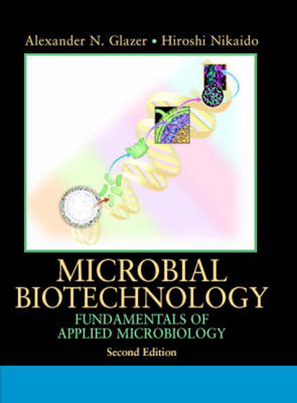 Microbial Biotechnology Fundamentals of Applied Microbiology by