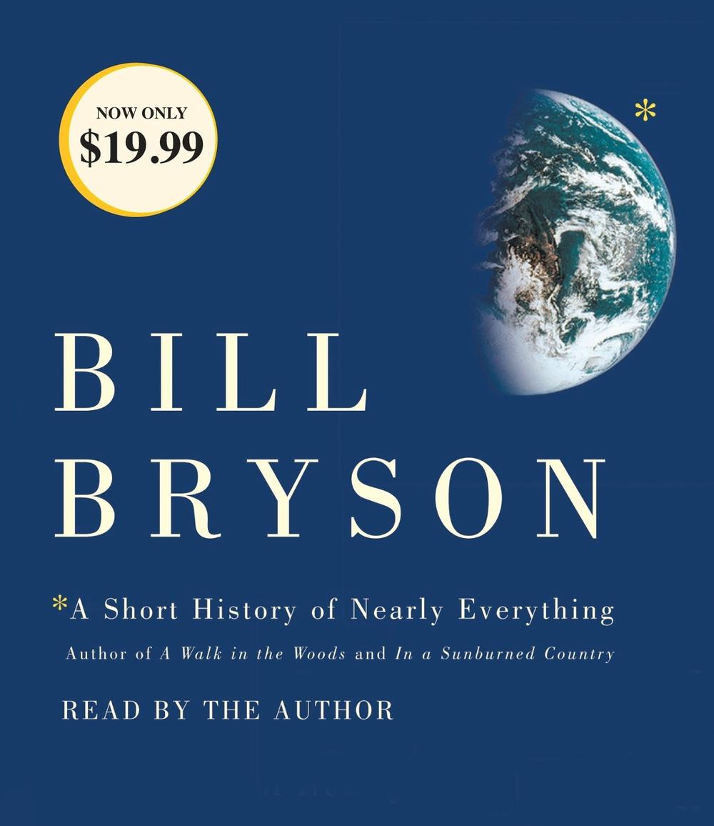 bill bryson a short history of everything bill bryson a short history of everything