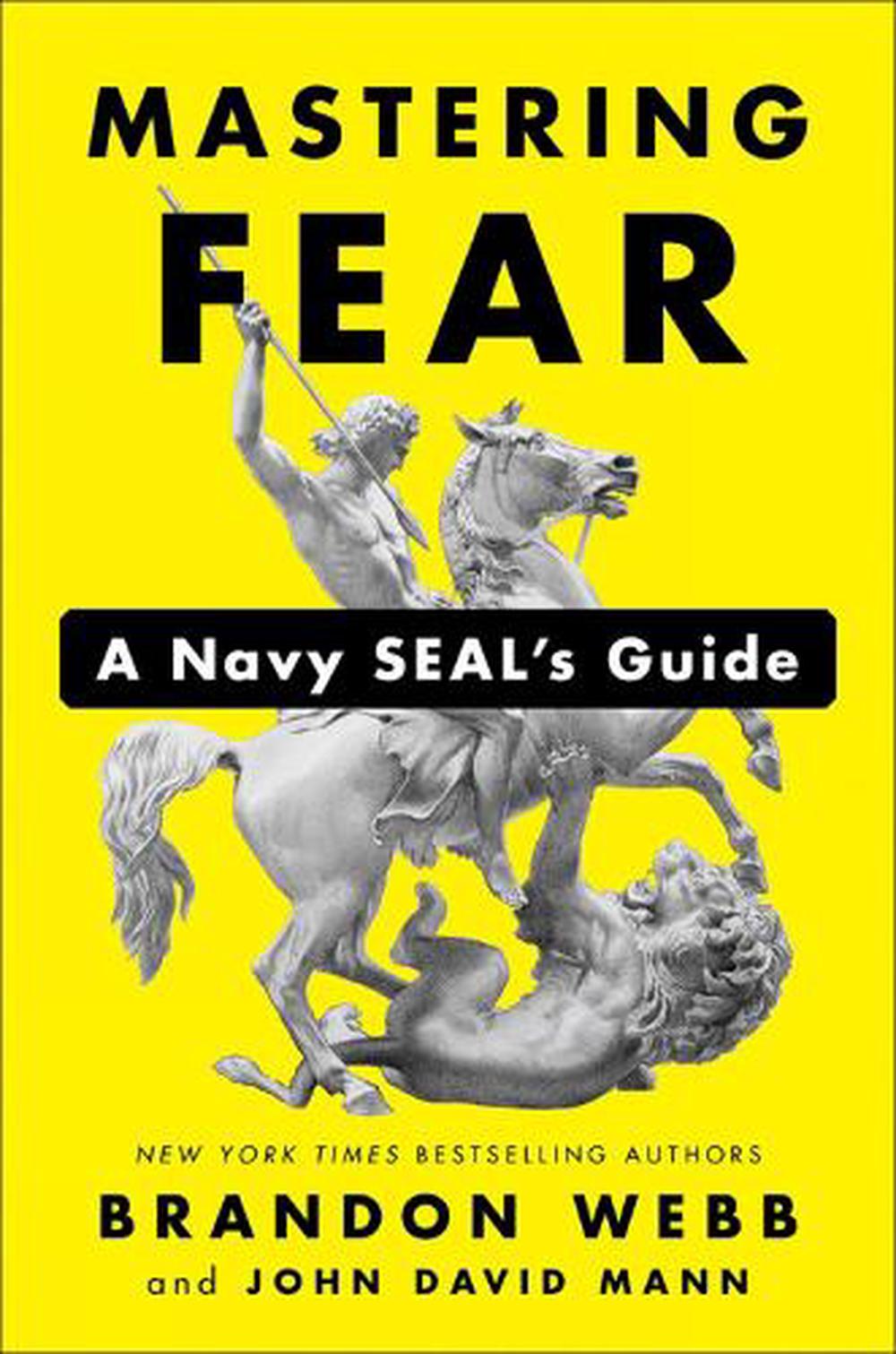 mastering fear a navy seal