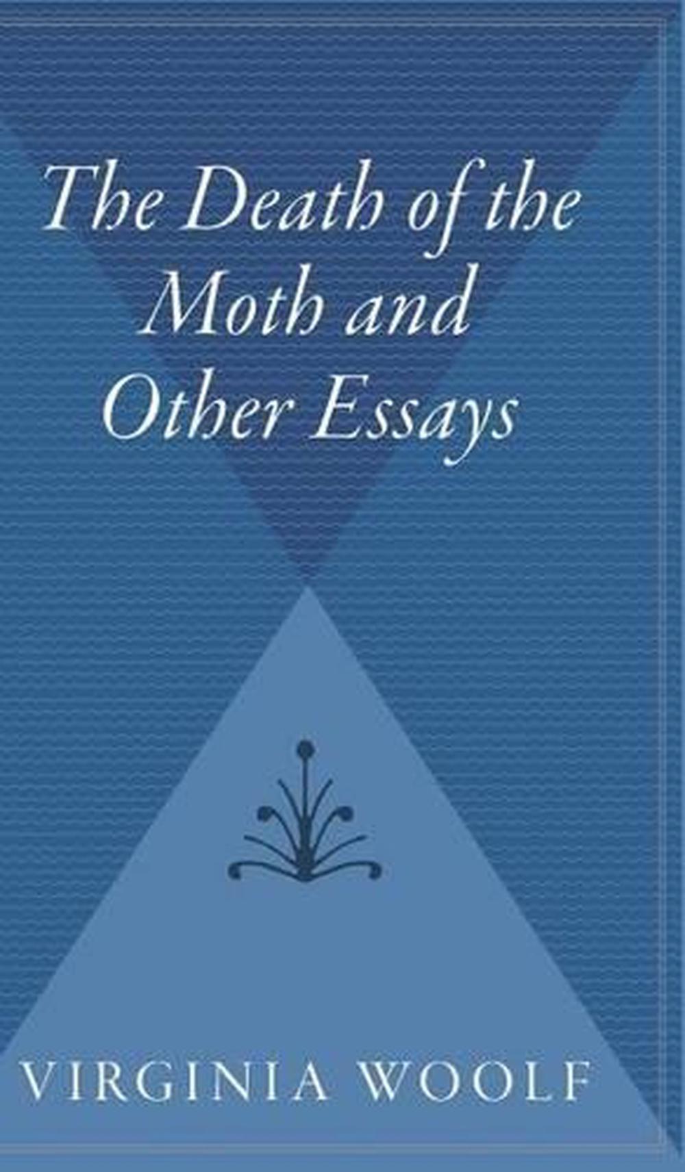 The Death of the Moth and Other Essays by Virginia Woolf (English