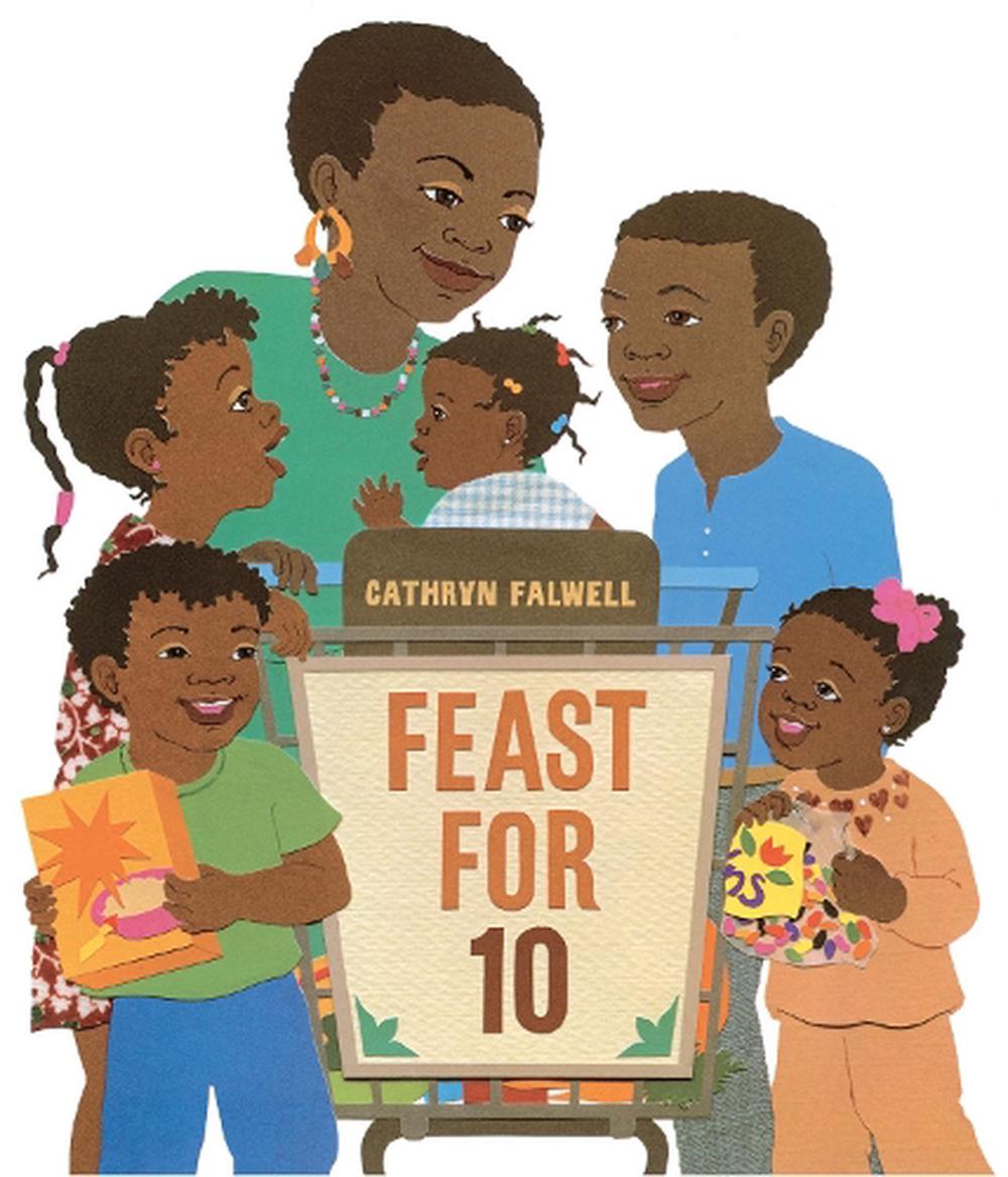 feast for ten by cathryn falwell