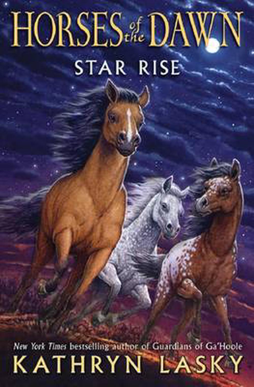 Horses of the Dawn 2 Star Rise by Kathryn Lasky (English) Hardcover