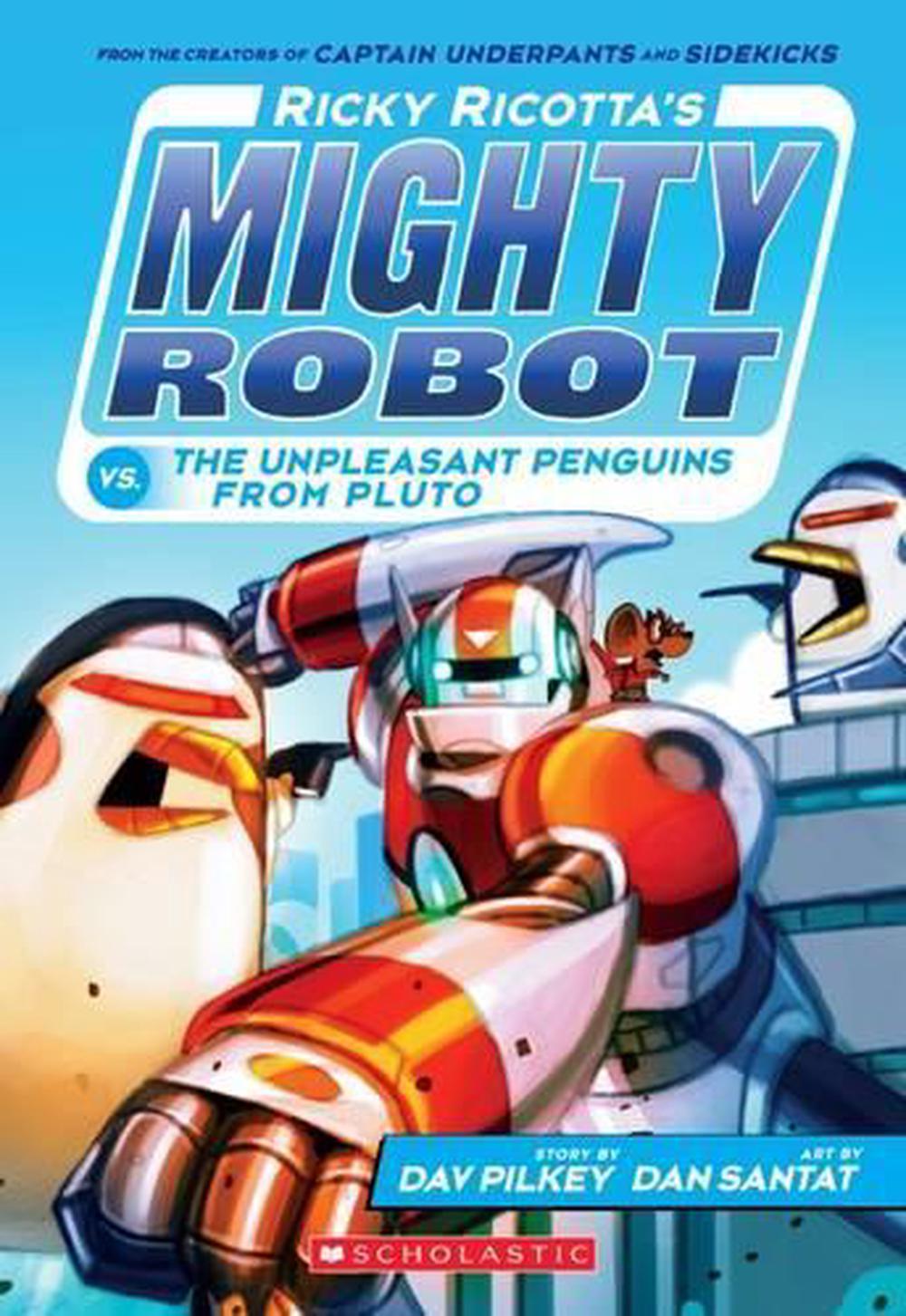 Ricky Ricotta's Mighty Robot vs the Unpleasant Penguins from Pluto #9 by Dav Pil
