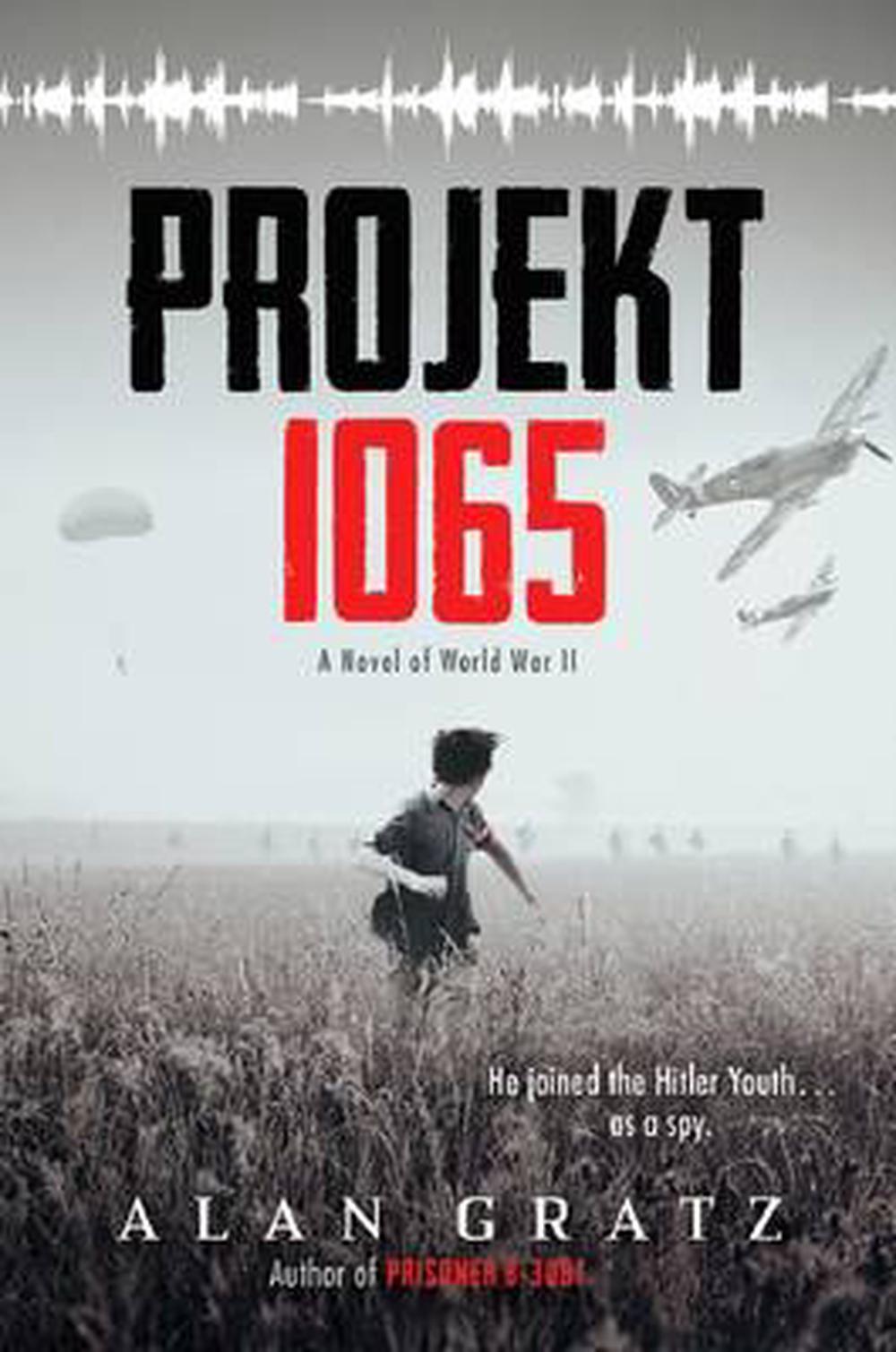 Projekt 1065 A Novel Of World War Ii By Alan Gratz English Hardcover